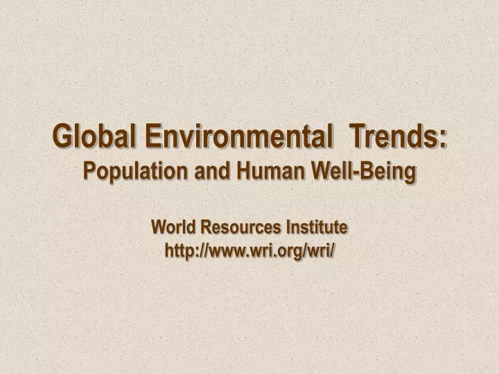 global environmental trends population and human well being