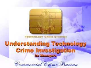 Understanding Technology Crime Investigation for Managers