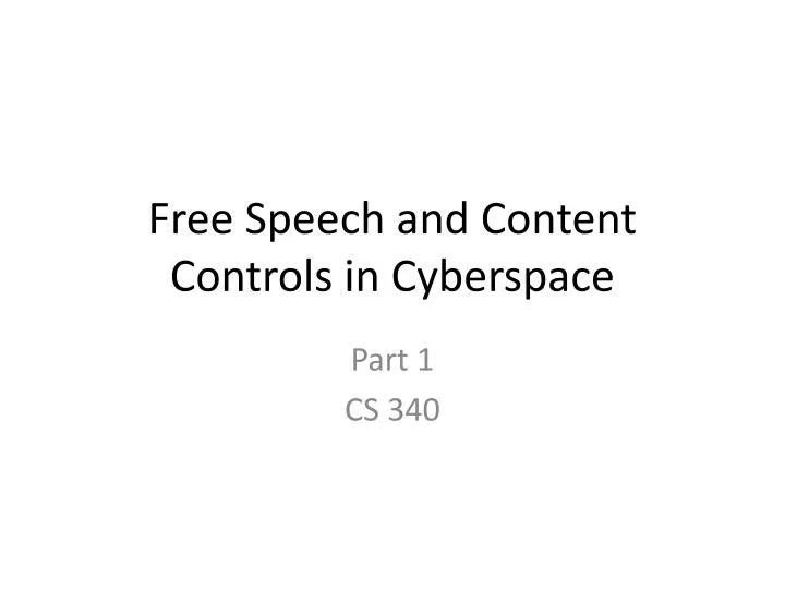 free speech and content controls in cyberspace