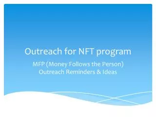 Outreach for NFT program