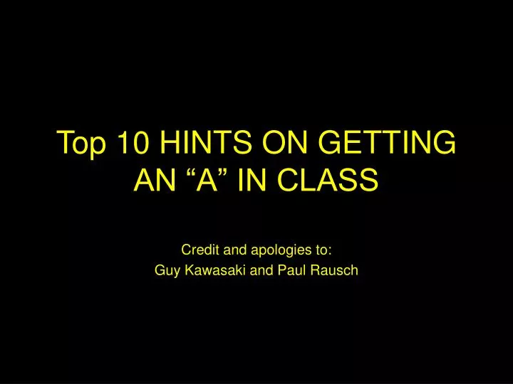 top 10 hints on getting an a in class
