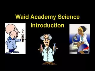 Waid Academy Science
