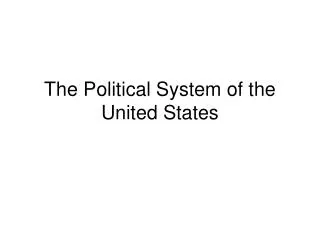 The Political System of the United States
