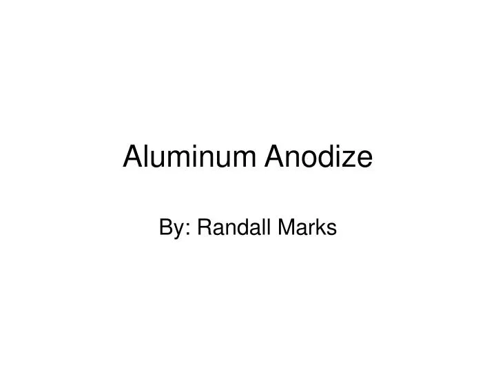 aluminum anodize