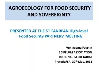 AGROECOLOGY FOR FOOD SECURITY AND SOVEREIGNTY