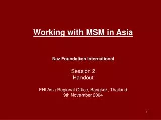 Working with MSM in Asia Naz Foundation International Session 2 Handout