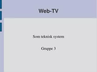 som teknisk system gruppe 3