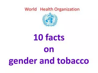 10 facts on gender and tobacco