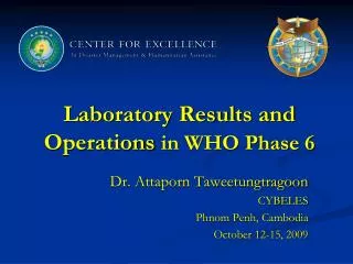 Laboratory Results and Operations in WHO Phase 6