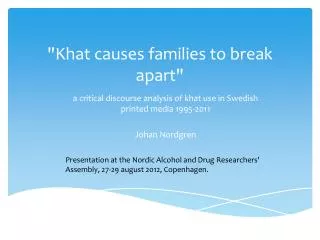 &quot;Khat causes families to break apart &quot;