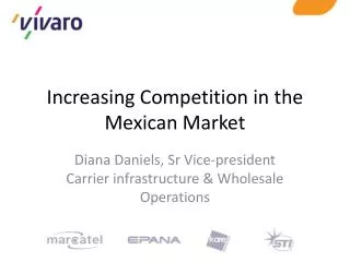 Increasing Competition in the Mexican Market