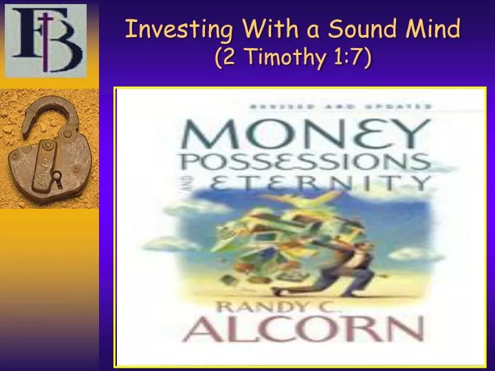 investing with a sound mind 2 timothy 1 7
