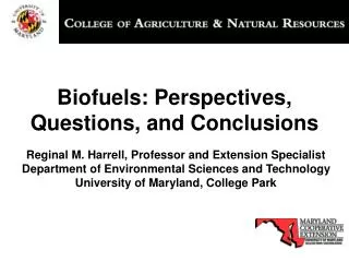Biofuels: Perspectives, Questions, and Conclusions