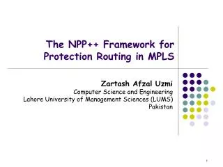 The NPP++ Framework for Protection Routing in MPLS