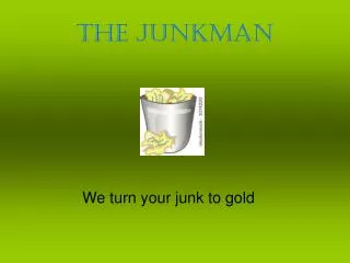 The Junkman