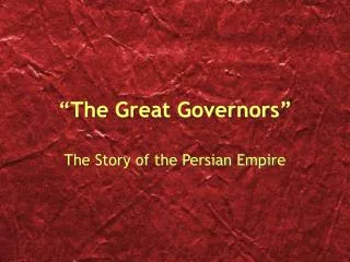 “The Great Governors”