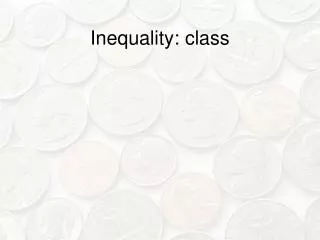 Inequality: class