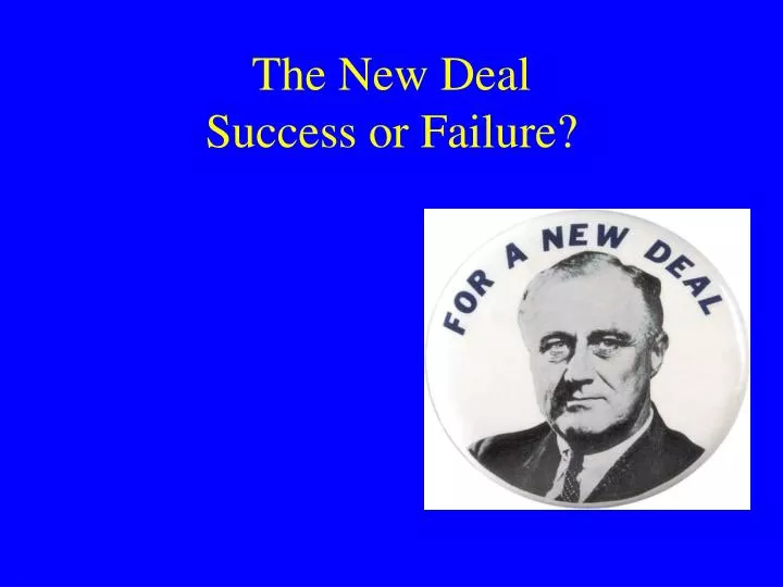 the new deal success or failure