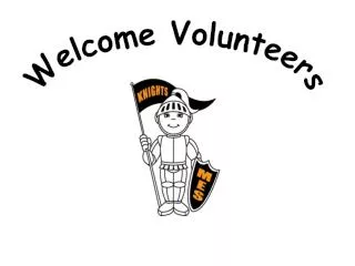 Welcome Volunteers