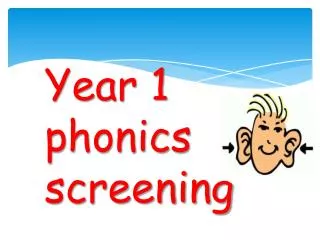Year 1 phonics screening