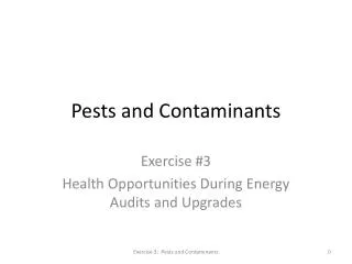 Pests and Contaminants