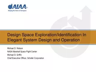 Design Space Exploration/Identification In Elegant System Design and Operation