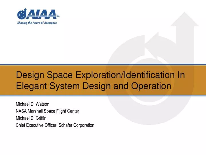 design space exploration identification in elegant system design and operation