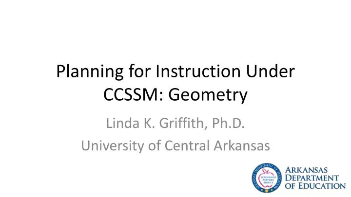 planning for instruction under ccssm geometry