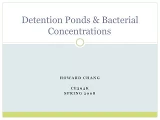 Detention Ponds &amp; Bacterial Concentrations