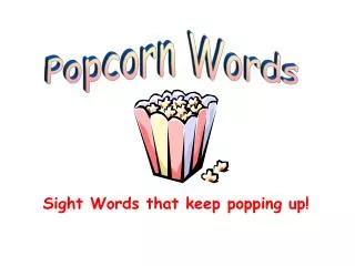 Sight Words that keep popping up!