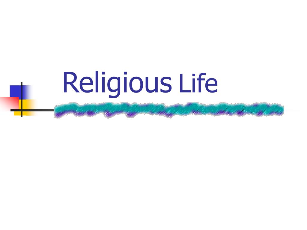 Religius Life PPT - Religious Life PowerPoint Presentation, free download - ID:6898383