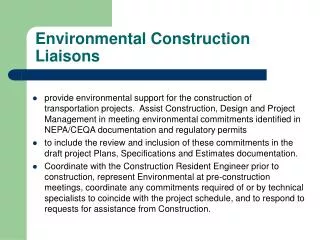 Environmental Construction Liaisons