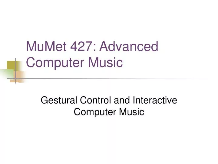 mumet 427 advanced computer music