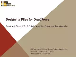 Designing Piles for Drag Force