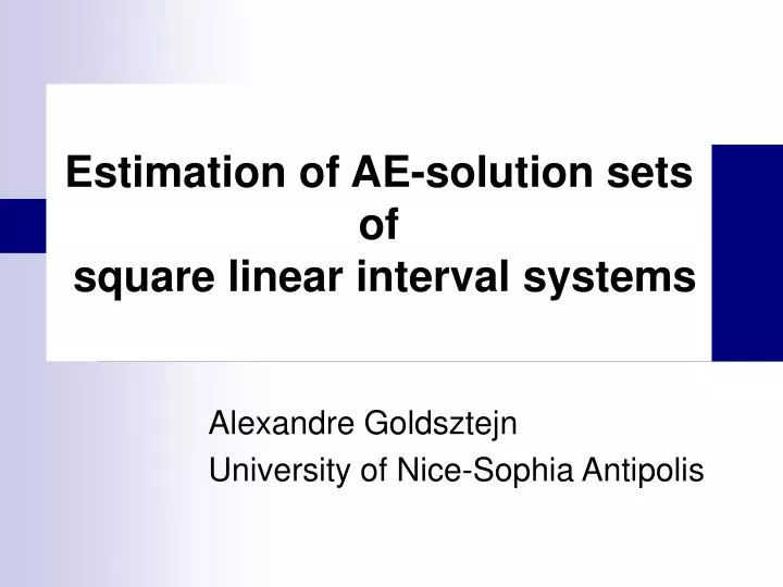 estimation of ae solution sets of square linear interval systems