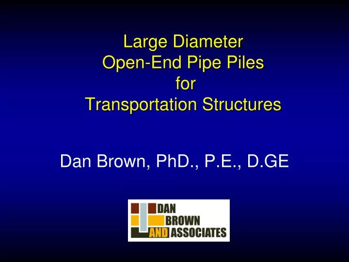 large diameter open end pipe piles for transportation structures
