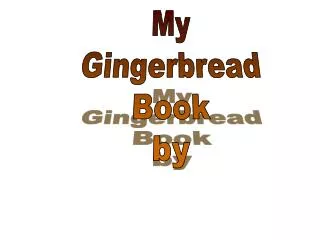 My Gingerbread Book by