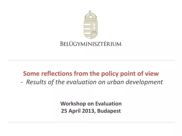 some reflections from the policy point of view results of the evaluation on urban d evelopment