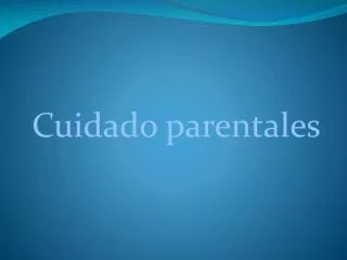 cuidado parentales