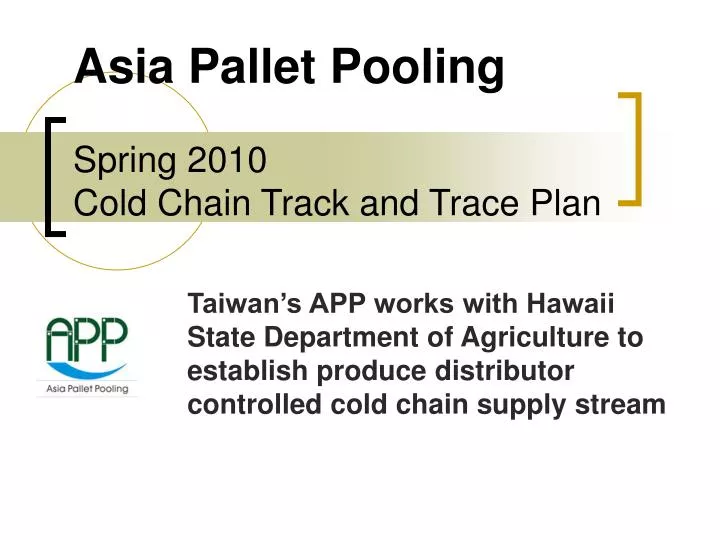 asia pallet pooling spring 2010 cold chain track and trace plan
