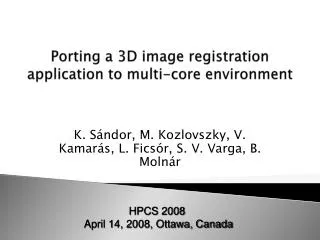 Porting a 3D image registration application to multi-core environment