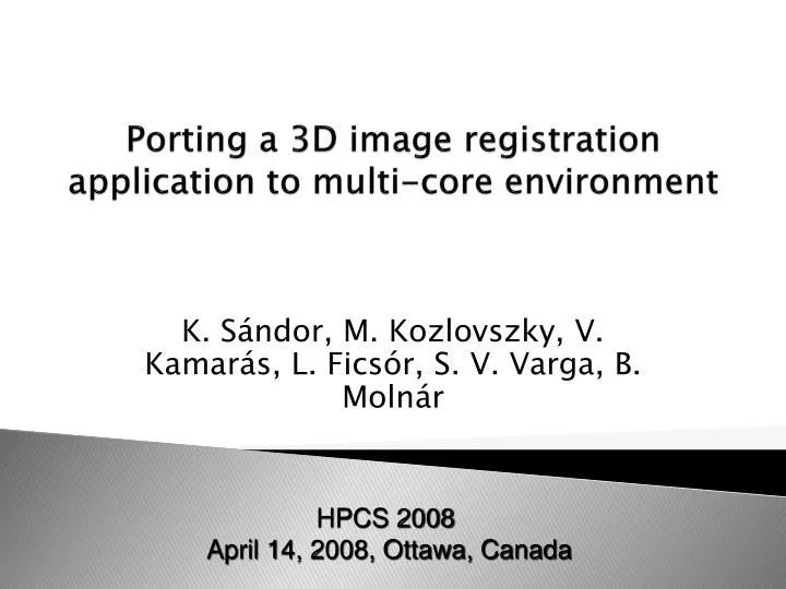 porting a 3d image registration application to multi core environment