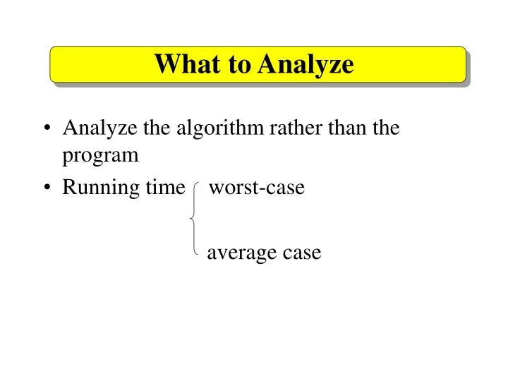 what to analyze