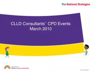 CLLD Consultants’ CPD Events March 2010