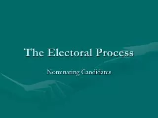 The Electoral Process