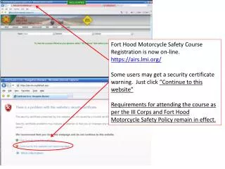 Fort Hood Motorcycle Safety Course Registration is now on-line. https://airs.lmi/