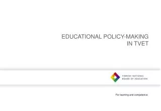 EDUCATIONAL POLICY-MAKING IN TVET