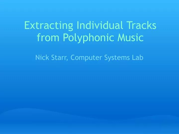 extracting individual tracks from polyphonic music