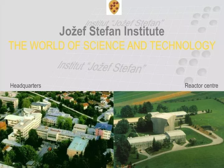 jo ef stefan institute the world of science and technology