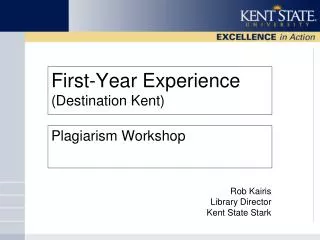 First-Year Experience (Destination Kent)